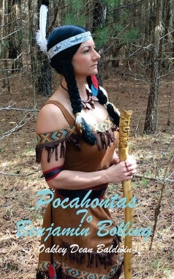 Pocahontas to Benjamin Bolling by Baldwin, Oakley Dean