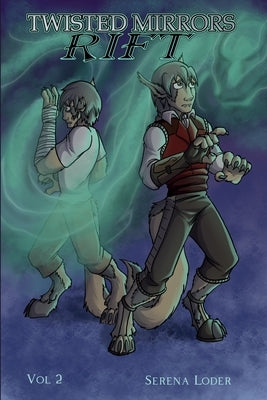 Twisted Mirrors: Rift Vol 2: One Long Day by Loder, Serena