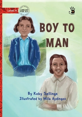 Boy to Man - Our Yarning by Sellings