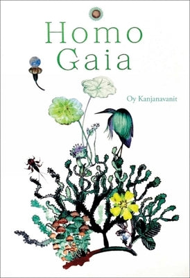 Homo Gaia by Kanjanavanit, Oy