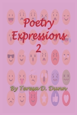 Poetry Expression 2 by Dunn, Teresa D.