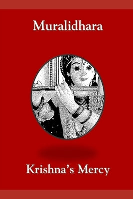 Muralidhara by Mercy, Krishna's