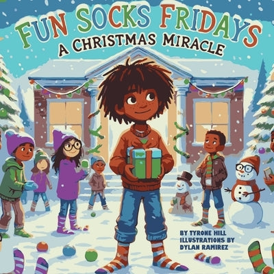 Fun Socks Fridays: A Christmas Miracle by Hill, Tyrone