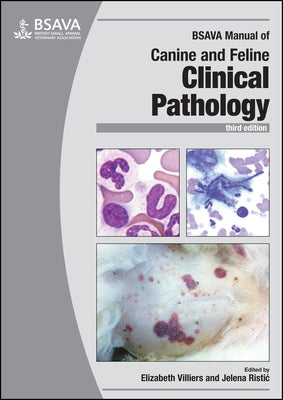 BSAVA Manual of Canine and Feline Clinical Pathology by Villiers, Elizabeth