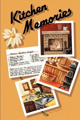 Kitchen Memories by Ellinghausen, Lynn M.