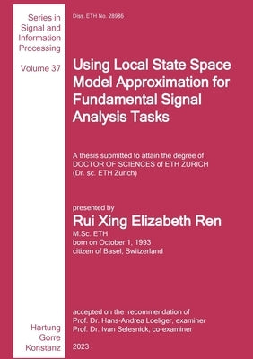 Using Local State Space Model Approximation for Fundamental Signal Analysis Tasks by Ren, Elizabeth