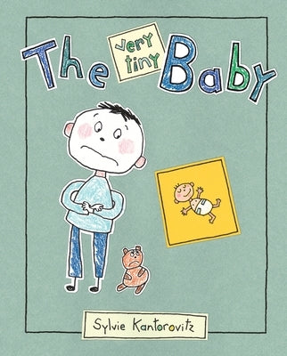 The Very Tiny Baby by Kantorovitz, Sylvie