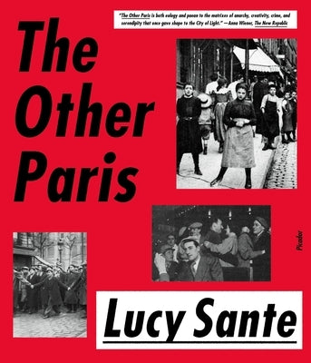 The Other Paris by Sante, Lucy