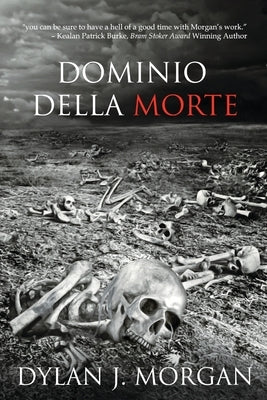 Dominio della Morte by Morgan, Dylan J.