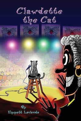 Clawdette the Cat by Loverde, Emmett