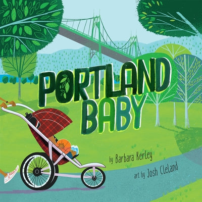 Portland Baby by Kerley, Barbara