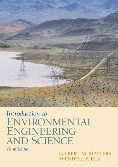 Introduction to Environmental Engineering and Science by Masters, Gilbert M.