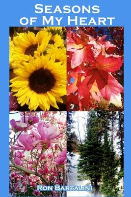 Seasons of My Heart by Bartalini, Ron
