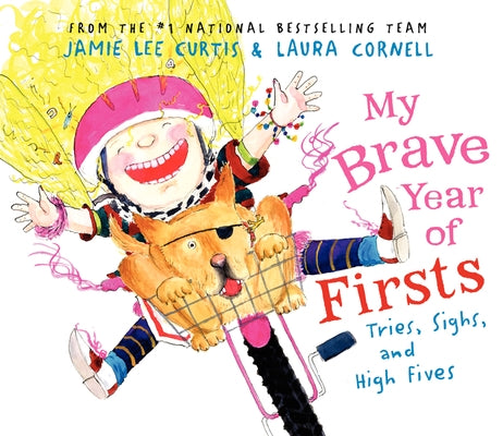 My Brave Year of Firsts: Tries, Sighs, and High Fives by Curtis, Jamie Lee