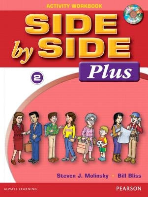 Side by Side Plus 2 Activity Workbook with CDs [With CD (Audio)] by Molinsky, Steven J.