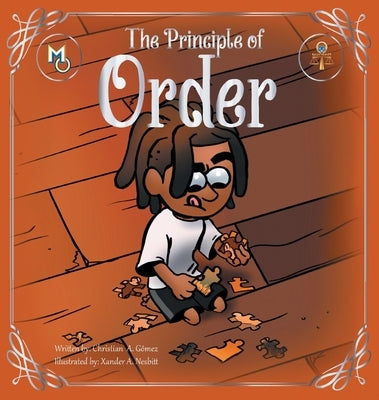 The Principle of Order by Gomez, Christian A.