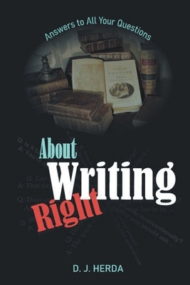 About Writing Right by Herda, D. J.
