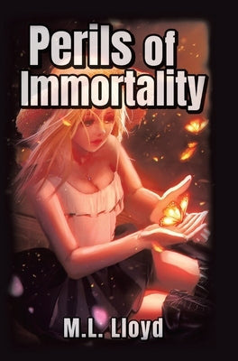 Perils of Immortality by Lloyd, M. L.