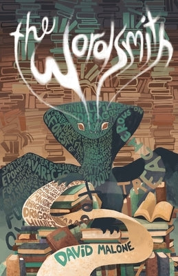 The Wordsmith by Malone, David