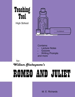 Teaching Tool for Shakespeare's Romeo and Juliet by Richards, Mary Eva