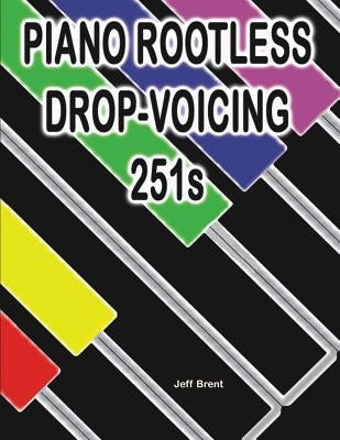 Piano Rootless Drop Voicing 251s by Brent, Jeff