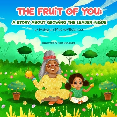 The Fruit of You by Mackey-Robinson, Mykerah