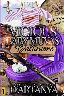 Vicious Baby Muvas of Baltimore by D'Artanya