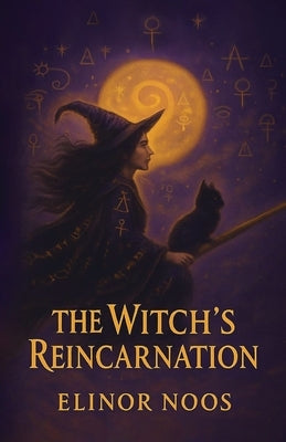 The Witch's Reincarnation, Soul journey by Noos, Elinor
