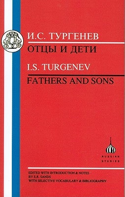 Turgenev: Fathers and Sons by Turgenev, Ivan