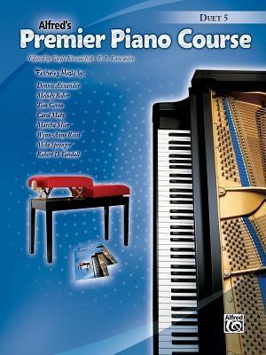 Premier Piano Course Duet, Bk 5 by Kowalchyk, Gayle