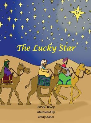 The Lucky Star by Wiley, Arvil