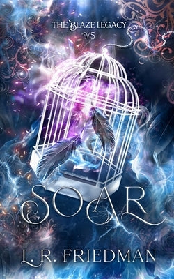 Soar by Friedman, L. R.