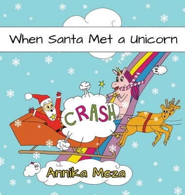 When Santa Met a Unicorn by Meza, Annika