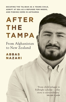 After the Tampa: From Afghanistan to New Zealand by Nazari, Abbas