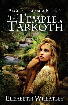 The Temple of Tarkoth by Wheatley, Elisabeth