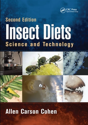 Insect Diets: Science and Technology, Second Edition by Cohen, Allen Carson
