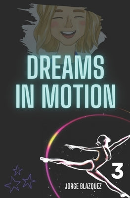 Dreams in motion: Passion for Rhythmic Gymnastics Collection by Blázquez, Jorge