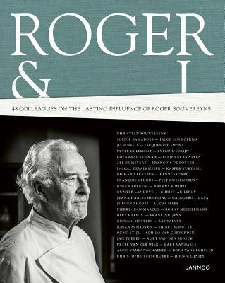 Roger & I: 48 Colleagues on the Lasting Influence of Roger Souvereyns by Asaert, Willem