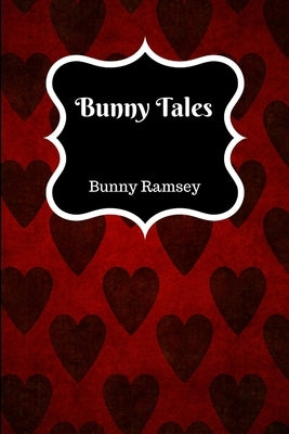 Bunny Tales by Ramsey, Bunny