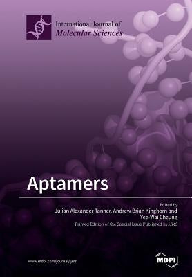Aptamers by Tanner, Julian Alexander