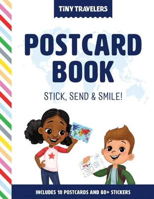 Tiny Travelers Postcard Book: Stick, Send & Smile! by Wolfe Pereira, Steven