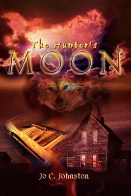The Hunter's Moon by Johnston, Jo C.