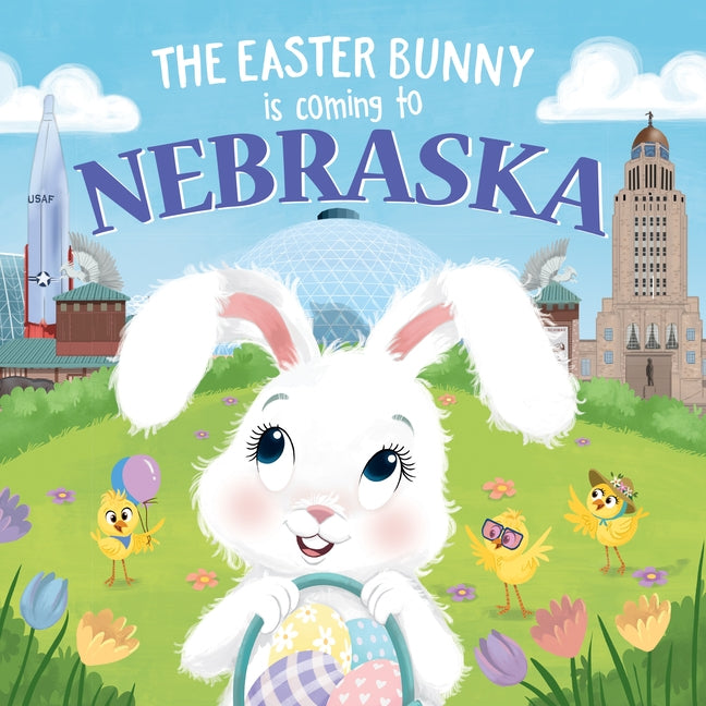 The Easter Bunny Is Coming to Nebraska by James, Eric