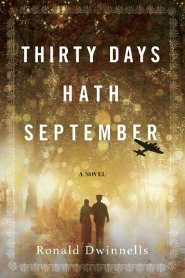 Thirty Days Hath September by Dwinnells, Ronald