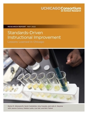 Standards-Driven Instructional Improvement: Lessons Learned in Chicago by Cashdollar, Sarah