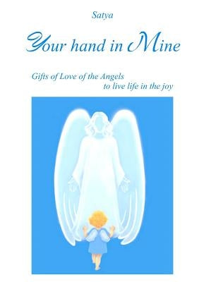 Your hand in Mine by Satya