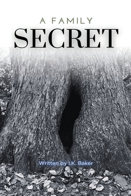 A Family Secret by Baker, I. K.