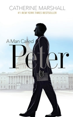 A Man Called Peter by Marshall, Catherine