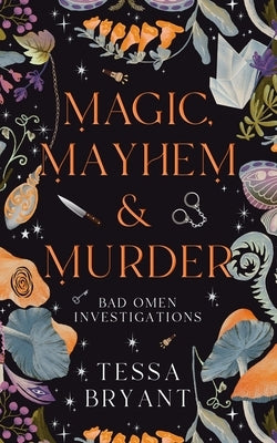 Magic, Mayhem & Murder: A Paranormal Women's Fiction Cozy Mystery by Bryant, Tessa