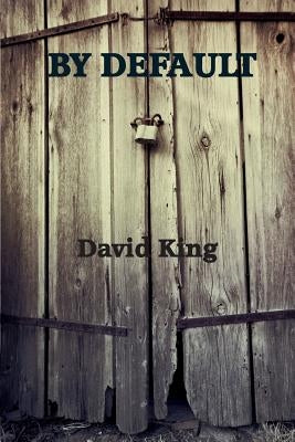 By Default by King, David